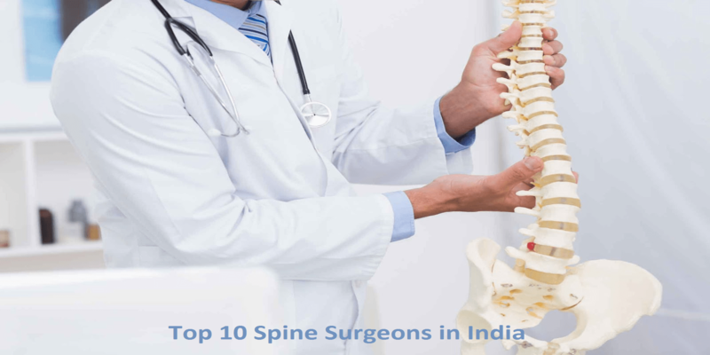 Top 10 Spine Surgeons In India List Of Best Spine Surgeons In India