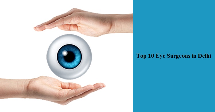 Top 10 Eye Surgeons in Delhi