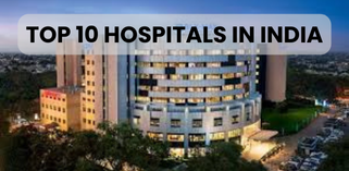 top-10-hospitals-in-india